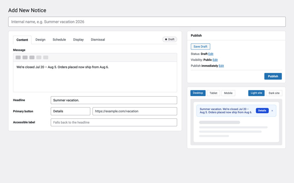 Add New Notice screen with tabs for Content, Design, Schedule, Display and Dismissal on the left, and on the right the Publish box above a live preview of the notice with desktop, tablet and mobile widths and a light or dark sample page.