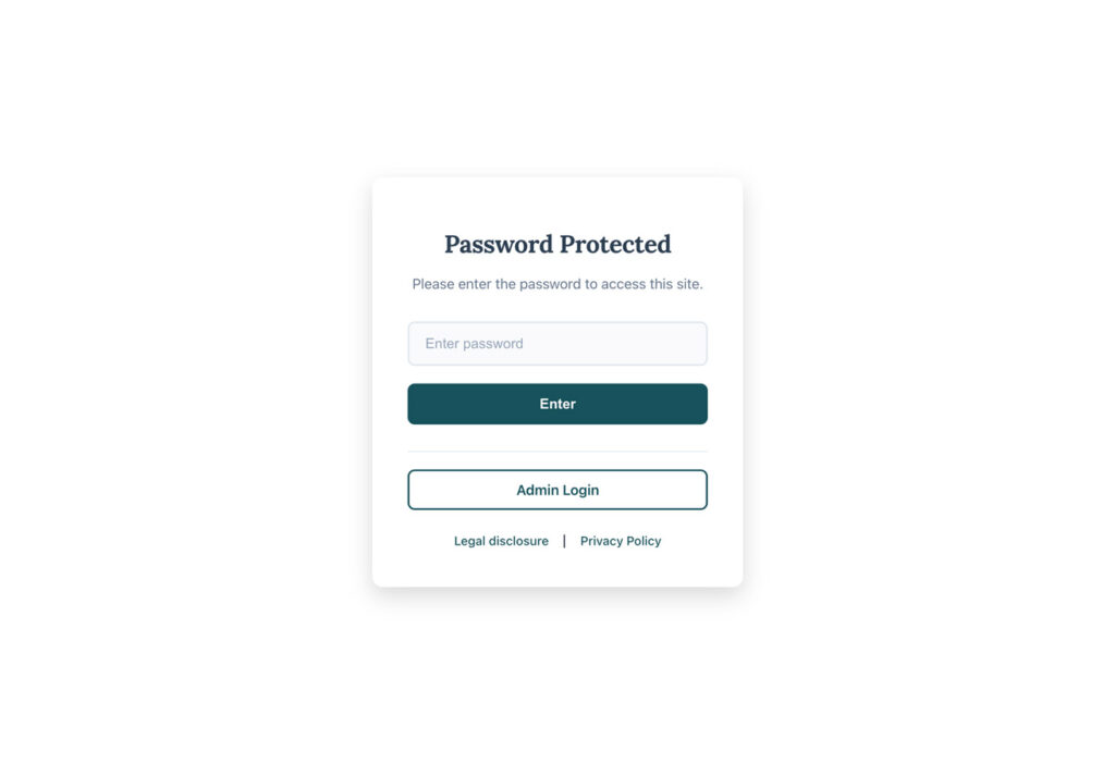 White card centered on a blank page with the heading Password Protected, a line asking for the password, a password field, a teal Enter button, an outlined Admin Login button and links to the legal disclosure and privacy policy.
