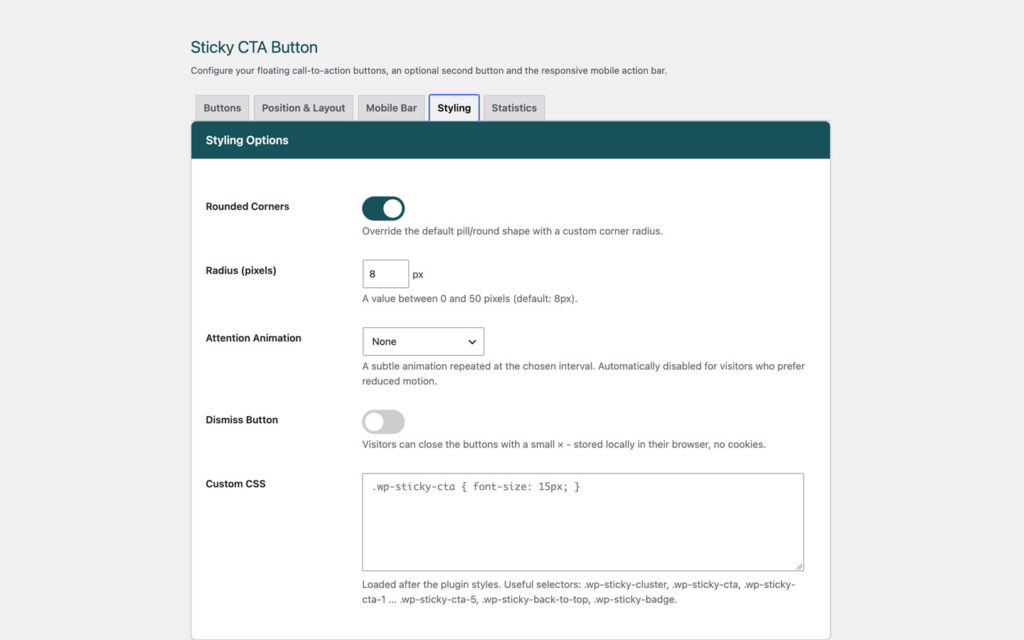 Styling settings with a rounded corners switch and a radius of 8 pixels, an attention animation select, a dismiss button switch and a custom CSS text area with a list of useful selectors.